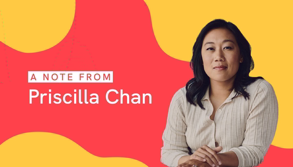 A Note from Priscilla Chan