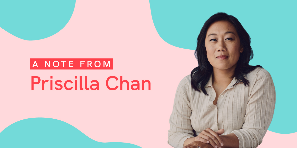 A Note from Priscilla Chan
